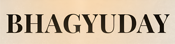 BHAGYUDAY